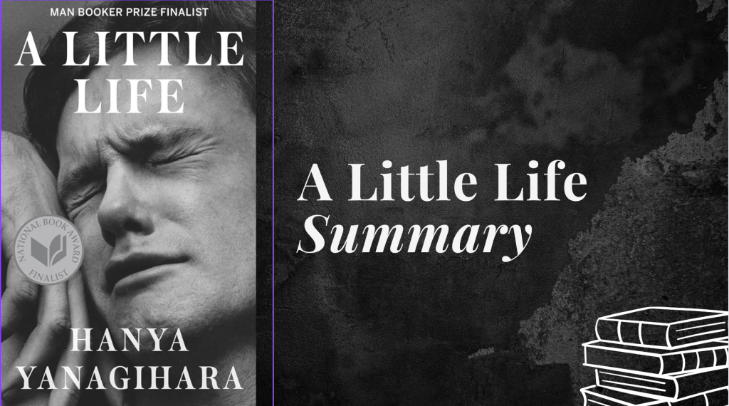 A Little Life: A Complete Summary