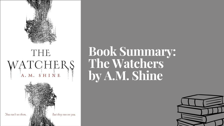 Book Summary: The Watchers by A.M. Shine