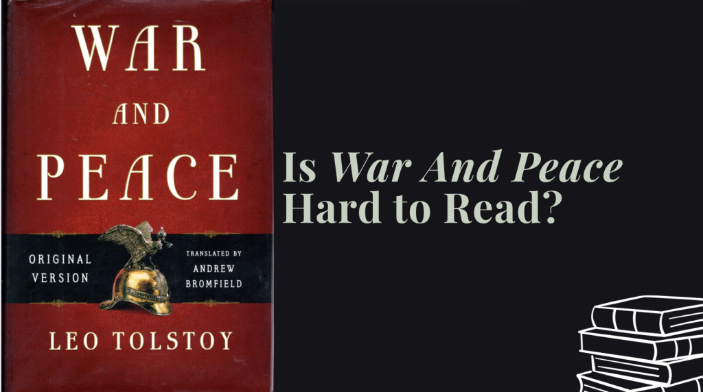 is war and peace hard to read