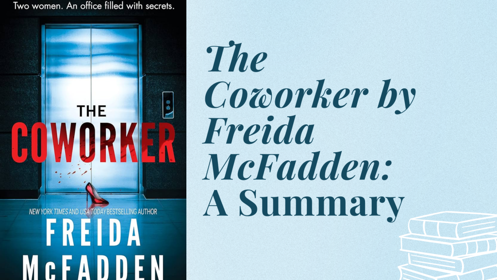 the coworker freida mcfadden summary